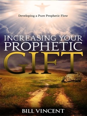 cover image of Increasing Your Prophetic Gift